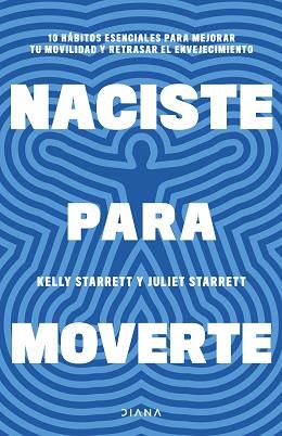 NACISTE PARA MOVERTE | 9788411191739 | STARRETT, JULIET / STARRETT, KELLY | Llibreria Aqualata | Comprar llibres en català i castellà online | Comprar llibres Igualada