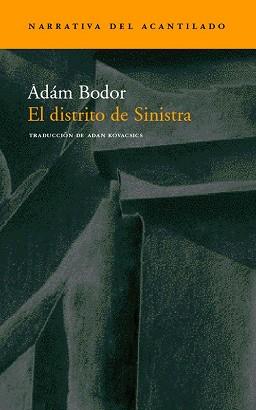 DISTRITO DE SINISTRA (NARRATIVA 45) | 9788496136106 | BODOR, ADAM | Llibreria Aqualata | Comprar llibres en català i castellà online | Comprar llibres Igualada