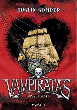 VAMPIRATAS. CORAZON NEGRO | 9788484415343 | SOMPER, JUSTIN | Llibreria Aqualata | Comprar llibres en català i castellà online | Comprar llibres Igualada