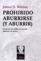 PROHIBIDO ABURRIRSE (Y ABURRIR) (METATEMAS) | 9788483832776 | WATSON, JAMES D. | Llibreria Aqualata | Comprar libros en catalán y castellano online | Comprar libros Igualada