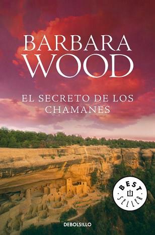 SECRETO DE LOS CHAMANES, EL (BEST SELLER 458/19) | 9788483464762 | WOOD, BARBARA | Llibreria Aqualata | Comprar libros en catalán y castellano online | Comprar libros Igualada