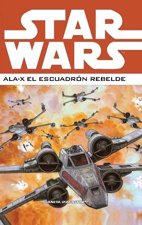 STAR WARS. ALA-X EL ESCUADRON REBELDE 2 | 9788468478395 | Llibreria Aqualata | Comprar llibres en català i castellà online | Comprar llibres Igualada