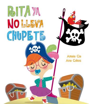 RITA YA NO LLEVA CHUPETE | 9788448840495 | CIA ABASCAL, AMAIA / COBOS, ANA | Llibreria Aqualata | Comprar libros en catalán y castellano online | Comprar libros Igualada