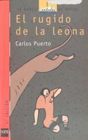 RUGIDO DE LA LEONA, EL | 9788434837041 | Puerto, Carlos | Llibreria Aqualata | Comprar llibres en català i castellà online | Comprar llibres Igualada