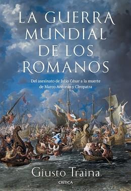 GUERRA MUNDIAL DE LOS ROMANOS, LA | 9788491996729 | TRAINA, GIUSTO | Llibreria Aqualata | Comprar llibres en català i castellà online | Comprar llibres Igualada