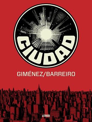 CIUDAD | 9788416251087 | BARREIRO, RICARDO / GIMÉNEZ, JUAN | Llibreria Aqualata | Comprar llibres en català i castellà online | Comprar llibres Igualada