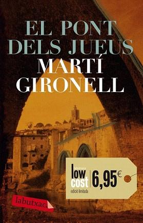 PONT DELS JUEUS, EL (BUTXACA LOW COST) | 9788499304250 | GIRONELL, MARTI | Llibreria Aqualata | Comprar llibres en català i castellà online | Comprar llibres Igualada