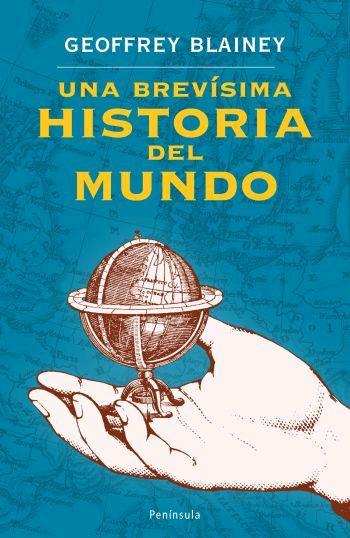 UNA BREVISIMA HISTORIA DEL MUNDO (ATALAYA 275) | 9788483077740 | BLAINEY, GEOFFREY | Llibreria Aqualata | Comprar llibres en català i castellà online | Comprar llibres Igualada