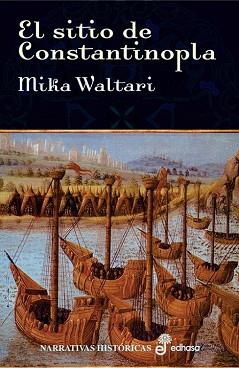 SITIO DE CONSTANTINOPLA, EL | 9788435005944 | WALTARI, MIKA | Llibreria Aqualata | Comprar llibres en català i castellà online | Comprar llibres Igualada