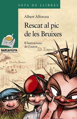 RESCAT AL PIC DE LES BRUIXES (SOPA DE LLIBRES VERDA 172) | 9788448925642 | ALFORCEA, ALBERT | Llibreria Aqualata | Comprar libros en catalán y castellano online | Comprar libros Igualada