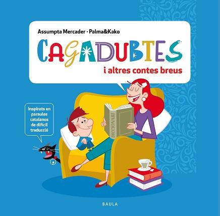 CAGADUBTES I ALTRES CONTES BREUS | 9788447951369 | MERCADER SOLÀ, ASSUMPTA | Llibreria Aqualata | Comprar llibres en català i castellà online | Comprar llibres Igualada