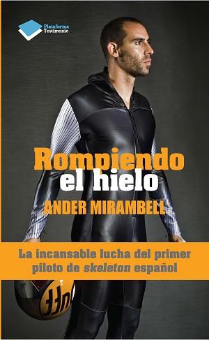 ROMPIENDO EL HIELO | 9788415880790 | MIRAMBELL VIÑAS, ANDER | Llibreria Aqualata | Comprar llibres en català i castellà online | Comprar llibres Igualada