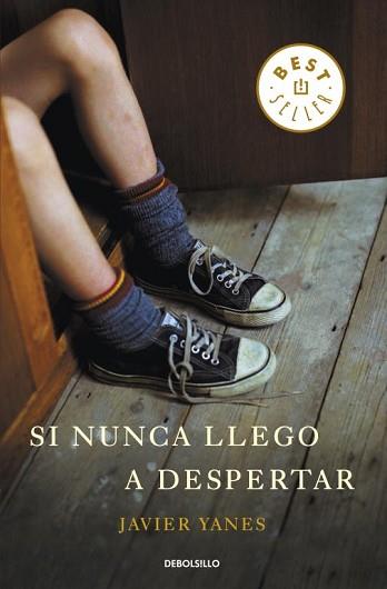 SI NUNCA LLEGO A DESPERTAR | 9788499897233 | YANES, JAVIER | Llibreria Aqualata | Comprar libros en catalán y castellano online | Comprar libros Igualada