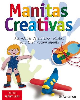 MANITAS CREATIVAS | 9788434227361 | EQUIPO PARRAMON | Llibreria Aqualata | Comprar llibres en català i castellà online | Comprar llibres Igualada