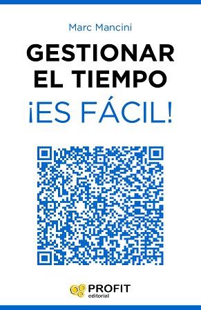 GESTIONAR EL TIEMPO ¡ES FÁCIL! | 9788416115358 | MANCINI, MARC | Llibreria Aqualata | Comprar libros en catalán y castellano online | Comprar libros Igualada