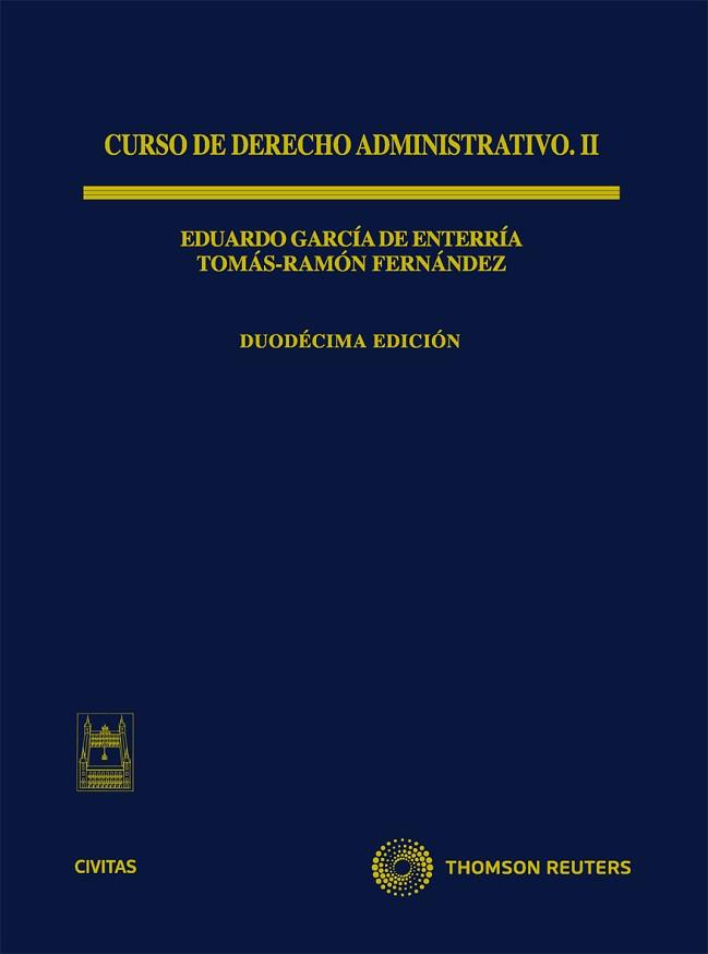 CURSO DE DERECHO ADMINISTRATIVO VOLUMEN II | 9788447036042 | FERNÁNDEZ RODRÍGUEZ, TOMÁS-RAMÓN/GARCÍA DE ENTERRÍA Y MARTÍNEZ-CARANDE, EDUARDO | Llibreria Aqualata | Comprar libros en catalán y castellano online | Comprar libros Igualada