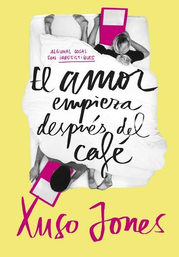 AMOR EMPIEZA DESPUÉS DEL CAFÉ, EL | 9788490434635 | JONES, XUSO | Llibreria Aqualata | Comprar llibres en català i castellà online | Comprar llibres Igualada