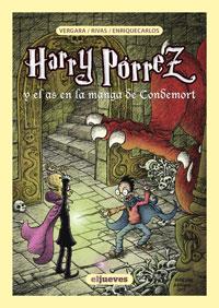 HARRY PORREZ Y EL AS DE LAMANGA DE CONDEMORT | 9788497415934 | VERGARA / RIBAS, VICTOR / ENRIQUECARLOS | Llibreria Aqualata | Comprar llibres en català i castellà online | Comprar llibres Igualada