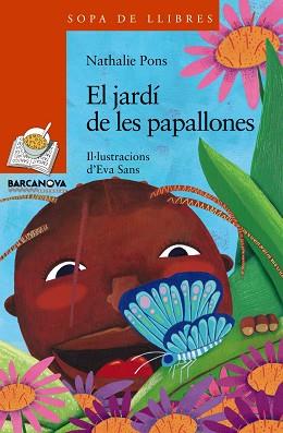 JARDÍ DE LES PAPALLONES, EL | 9788448930318 | PONS, NATHALIE | Llibreria Aqualata | Comprar llibres en català i castellà online | Comprar llibres Igualada