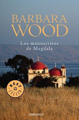 MANUSCRITOS DE MAGDALA, LOS (BEST SELLER 458/1) | 9788497593762 | WOOD, BARBARA | Llibreria Aqualata | Comprar libros en catalán y castellano online | Comprar libros Igualada