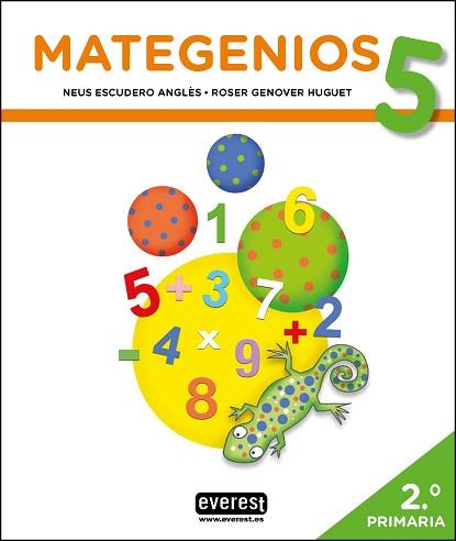 MATEGENIOS 5 (2N PRIMÀRIA) | 9788428343763 | ESCUDERO ANGLÈS, NEUS / GENOVER HUGUET, ROSER | Llibreria Aqualata | Comprar libros en catalán y castellano online | Comprar libros Igualada