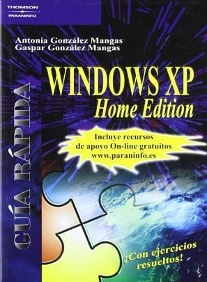 WINDOWS XP HOME EDITION (GUIA RAPIDA) | 9788428328388 | GONZALEZ MANGAS, ANTONIA Y GASPAR | Llibreria Aqualata | Comprar llibres en català i castellà online | Comprar llibres Igualada