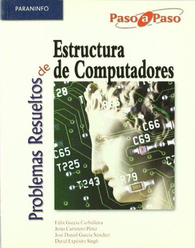 PROBLEMAS RESUELTOS ESTRUCTURA DE COMPUTADORES | 9788497325363 | GARCIA CARBALLEIRA, CARRETERO PEREZ | Llibreria Aqualata | Comprar libros en catalán y castellano online | Comprar libros Igualada