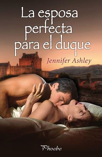 ESPOSA PERFECTA PARA EL DUQUE, LA | 9788415433200 | ASHLEY, JENNIFER | Llibreria Aqualata | Comprar libros en catalán y castellano online | Comprar libros Igualada