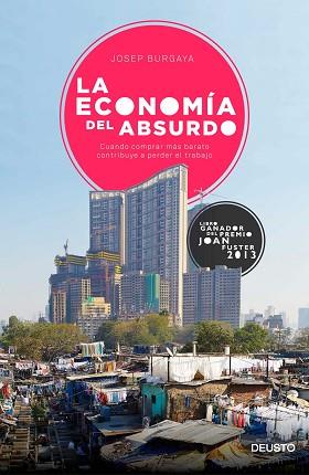 ECONOMÍA DEL ABSURDO, LA | 9788423420704 | BURGAYA, JOSEP | Llibreria Aqualata | Comprar llibres en català i castellà online | Comprar llibres Igualada