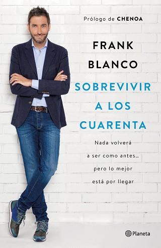 SOBREVIVIR A LOS CUARENTA | 9788408181460 | BLANCO, FRANK | Llibreria Aqualata | Comprar llibres en català i castellà online | Comprar llibres Igualada