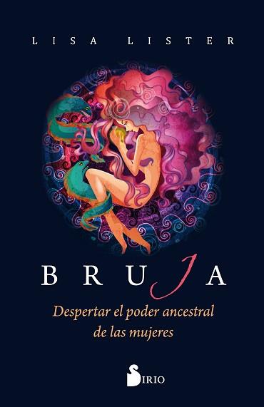 BRUJA. DESPERTAR EL PODER ANCESTRAL DE LAS MUJERES | 9788417399085 | LISTER, LISA | Llibreria Aqualata | Comprar llibres en català i castellà online | Comprar llibres Igualada