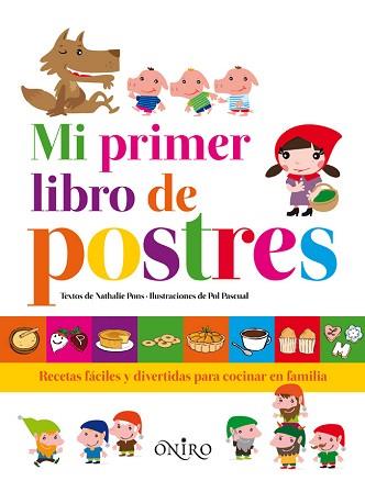 MI PRIMER LIBRO DE POSTRES | 9788497546874 | PONS, NATHALIE  | Llibreria Aqualata | Comprar llibres en català i castellà online | Comprar llibres Igualada