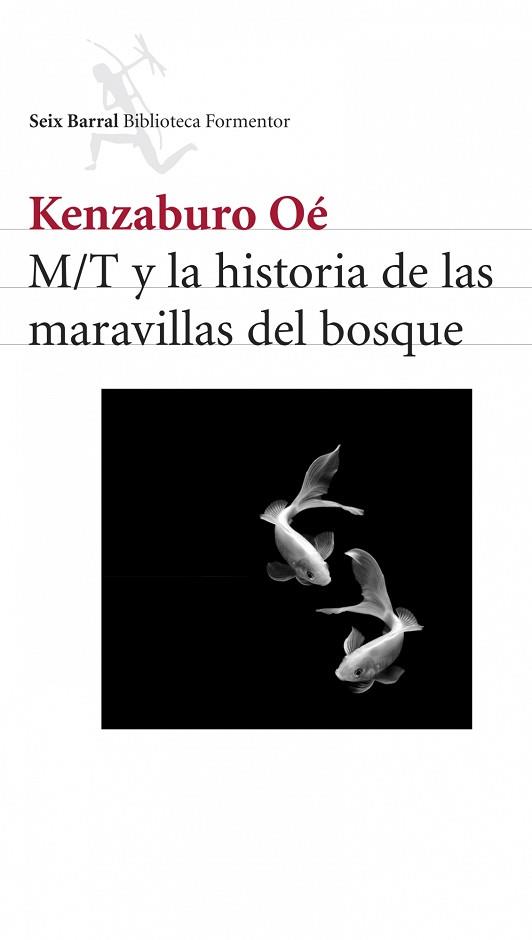 M/T Y LAS MARAVILLAS DEL BOSQUE | 9788432228193 | OE, KENZABURO | Llibreria Aqualata | Comprar llibres en català i castellà online | Comprar llibres Igualada