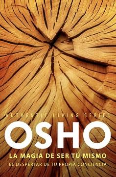 MAGIA DE SER TÚ MISMO, LA | 9788425347825 | OSHO | Llibreria Aqualata | Comprar libros en catalán y castellano online | Comprar libros Igualada