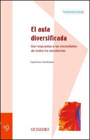 AULA DIVERSIFICADA, EL : DAR RESPUESTAS A LAS NECESIDADES DE | 9788480634717 | TOMLINSON, CAROL ANN | Llibreria Aqualata | Comprar libros en catalán y castellano online | Comprar libros Igualada