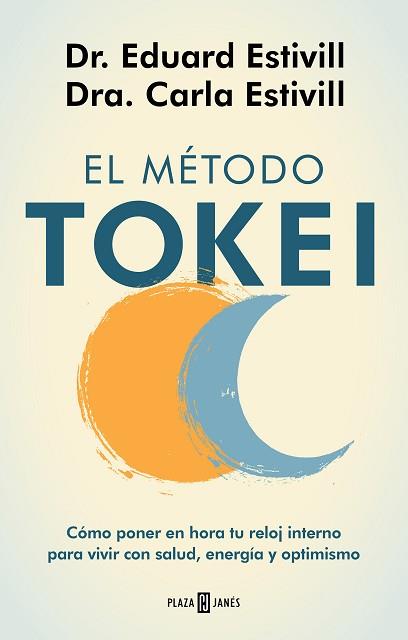 MÉTODO TOKEI, EL | 9788401025563 | ESTIVILL, DR. EDUARD/ESTIVILL, CARLA/ESTIVILL, CARLA | Llibreria Aqualata | Comprar libros en catalán y castellano online | Comprar libros Igualada