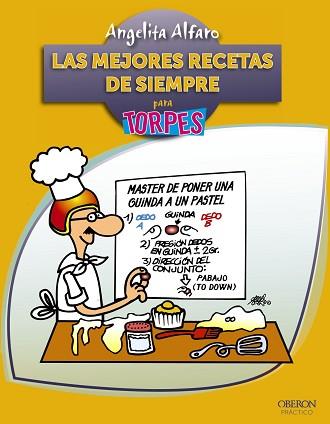 MEJORES RECETAS DE SIEMPRE PARA TORPES, LAS | 9788441530041 | ALFARO, ANGELITA | Llibreria Aqualata | Comprar llibres en català i castellà online | Comprar llibres Igualada