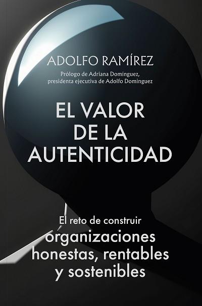 VALOR DE LA AUTENTICIDAD, EL | 9788498755756 | RAMÍREZ MORALES, ADOLFO | Llibreria Aqualata | Comprar llibres en català i castellà online | Comprar llibres Igualada