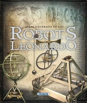 ROBOTS DE LEONARDO, ATLAS ILUSTRADO DE | 9788467704129 | TADDEI, MARIO | Llibreria Aqualata | Comprar llibres en català i castellà online | Comprar llibres Igualada