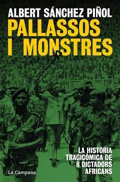 PALLASSOS I MONSTRES | 9788419836038 | SANCHEZ PIÑOL, ALBERT | Llibreria Aqualata | Comprar llibres en català i castellà online | Comprar llibres Igualada