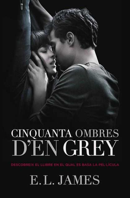 CINQUANTA OMBRES D'EN GREY (TRILOGIA CINQUANTA OMBRES 1) | 9788401388446 | JAMES, E.L. | Llibreria Aqualata | Comprar libros en catalán y castellano online | Comprar libros Igualada