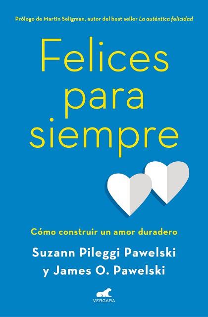 FELICES PARA SIEMPRE | 9788416076765 | PILEGGI PAWELSKI, SUZANN / PAWELSKI, PHD JAMES O. | Llibreria Aqualata | Comprar llibres en català i castellà online | Comprar llibres Igualada