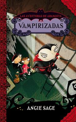 VAMPIRIZADAS. LAS AVENTURAS DE ARAMINTA | 9788484417200 | SAGE, ANGIE | Llibreria Aqualata | Comprar llibres en català i castellà online | Comprar llibres Igualada