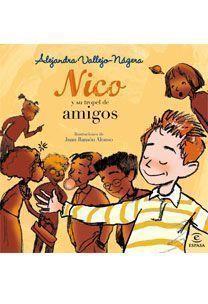 NICO Y SU TROPEL DE AMIGOS | 9788467031751 | VALLEJO NAGERA, ALEJANDRA | Llibreria Aqualata | Comprar libros en catalán y castellano online | Comprar libros Igualada