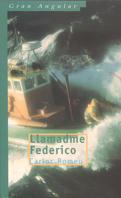 LLAMADME FEDERICO (GRAN ANGULAR 214) | 9788434877870 | ROMEU, CARLOS | Llibreria Aqualata | Comprar libros en catalán y castellano online | Comprar libros Igualada