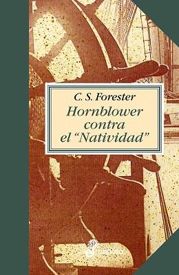 HORNBLOWER CONTRA EL NATIVIDAD (V) | 9788435035170 | FORESTER, C.S | Llibreria Aqualata | Comprar llibres en català i castellà online | Comprar llibres Igualada