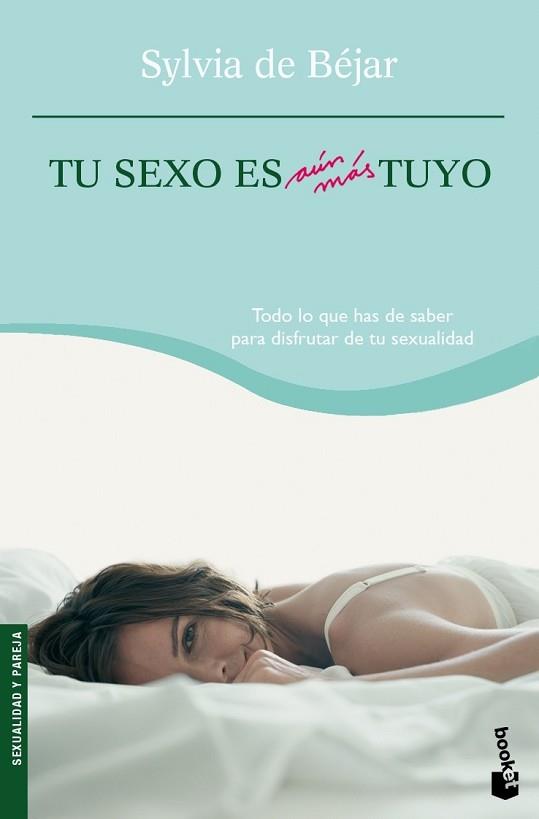 TU SEXO ES AUN MAS TUYO (BOOKET 4072) | 9788408073925 | BEJAR, SYLVIA DE | Llibreria Aqualata | Comprar llibres en català i castellà online | Comprar llibres Igualada