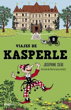 VIAJES DE KÁSPERLE | 9788427900806 | SIEBE, JOSEPHINE | Llibreria Aqualata | Comprar llibres en català i castellà online | Comprar llibres Igualada