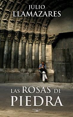 ROSAS DE PIEDRA, LAS | 9788420473826 | LLAMAZARES, JULIO | Llibreria Aqualata | Comprar libros en catalán y castellano online | Comprar libros Igualada