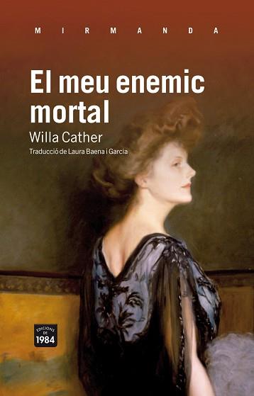 MEU ENEMIC MORTAL, EL | 9788492440849 | CATHER, WILLA | Llibreria Aqualata | Comprar llibres en català i castellà online | Comprar llibres Igualada